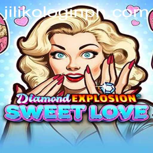 A Deep Dive into the World of DiamondExplosionSweetLove and Navigating JILIKO Login