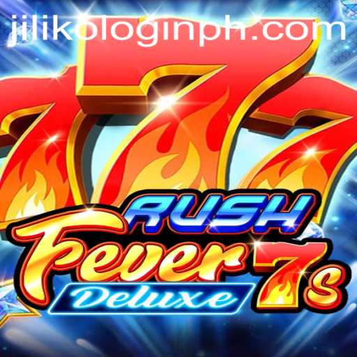 Unveiling the Thrill of RushFever7sDeluxe with JILIKO Login